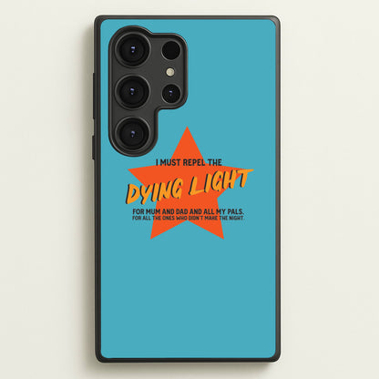 I Must Repel The Dying Light - Fender  - Sam Fender Phone Case for Galaxy S25 Ultra