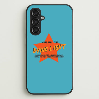 I Must Repel The Dying Light - Fender  - Sam Fender Phone Case for Galaxy S23FE