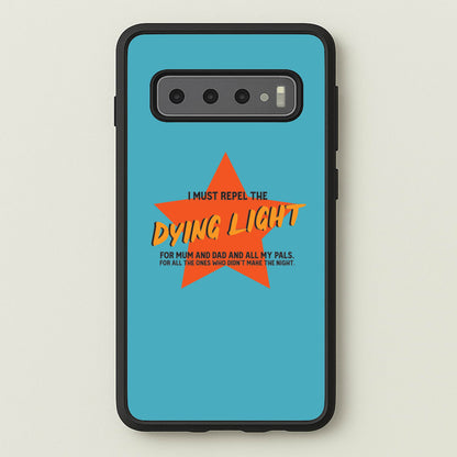 I Must Repel The Dying Light - Fender  - Sam Fender Phone Case for Galaxy S10 Plus