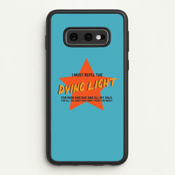 I Must Repel The Dying Light - Fender  - Sam Fender Phone Case for Galaxy S10e