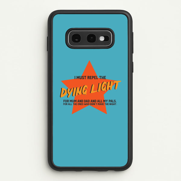 I Must Repel The Dying Light - Fender  - Sam Fender Phone Case for Galaxy S10e