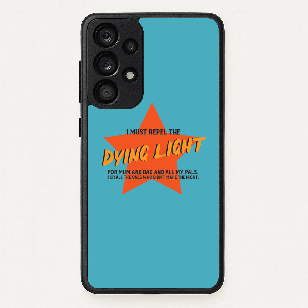 I Must Repel The Dying Light - Fender  - Sam Fender Phone Case for Galaxy A53
