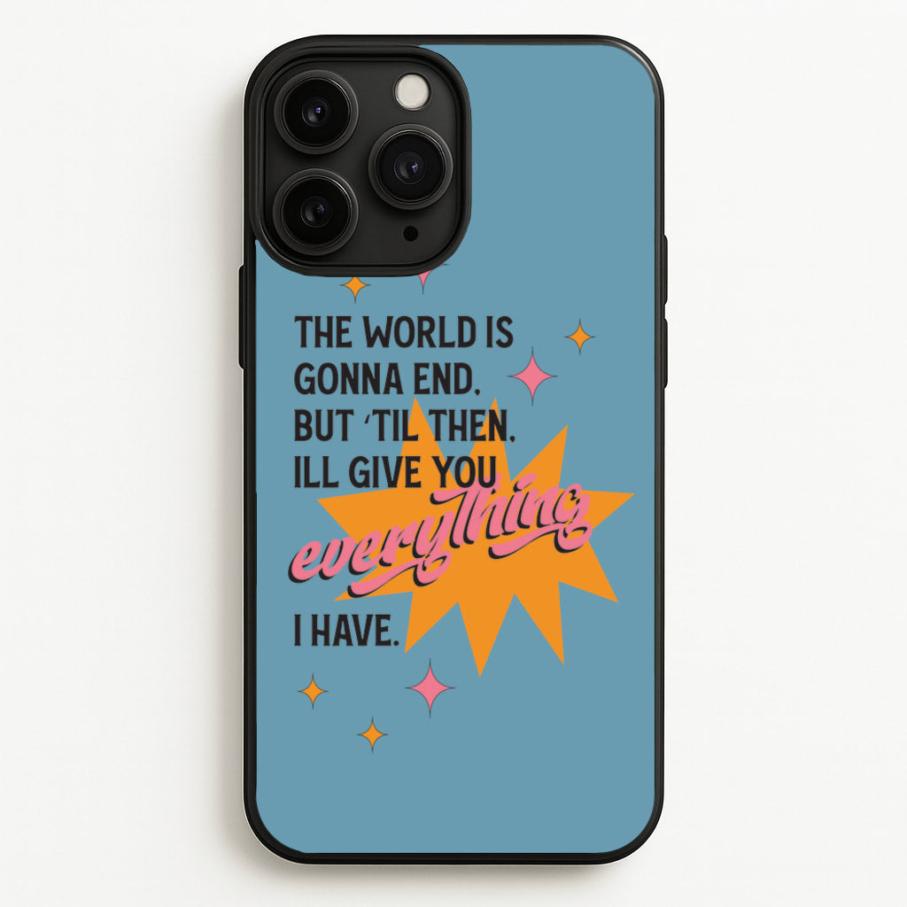 The World Is Gonna End - Fender  - Sam Fender Phone Case for iPhone 11 Pro Max