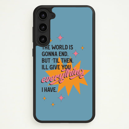 The World Is Gonna End - Fender  - Sam Fender Phone Case for Galaxy S23 Plus