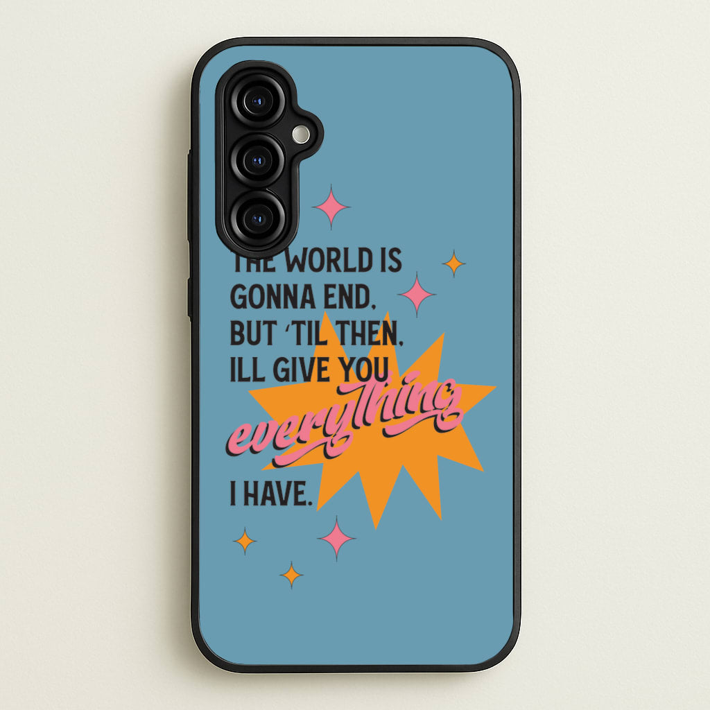 The World Is Gonna End - Fender  - Sam Fender Phone Case for Galaxy A54