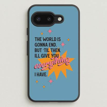 The World Is Gonna End - Fender  - Sam Fender Phone Case for Google Pixel 9a