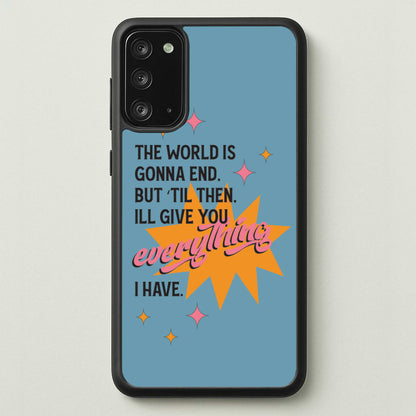 The World Is Gonna End - Fender  - Sam Fender Phone Case for Galaxy Note 20