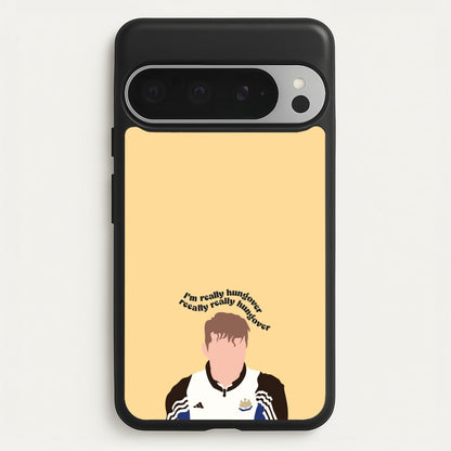 I'm Really Hungover - Fender  - Sam Fender Phone Case for Google Pixel 9 Pro XL