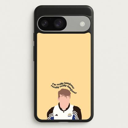 I'm Really Hungover - Fender  - Sam Fender Phone Case for Google Pixel 9 / 9 Pro