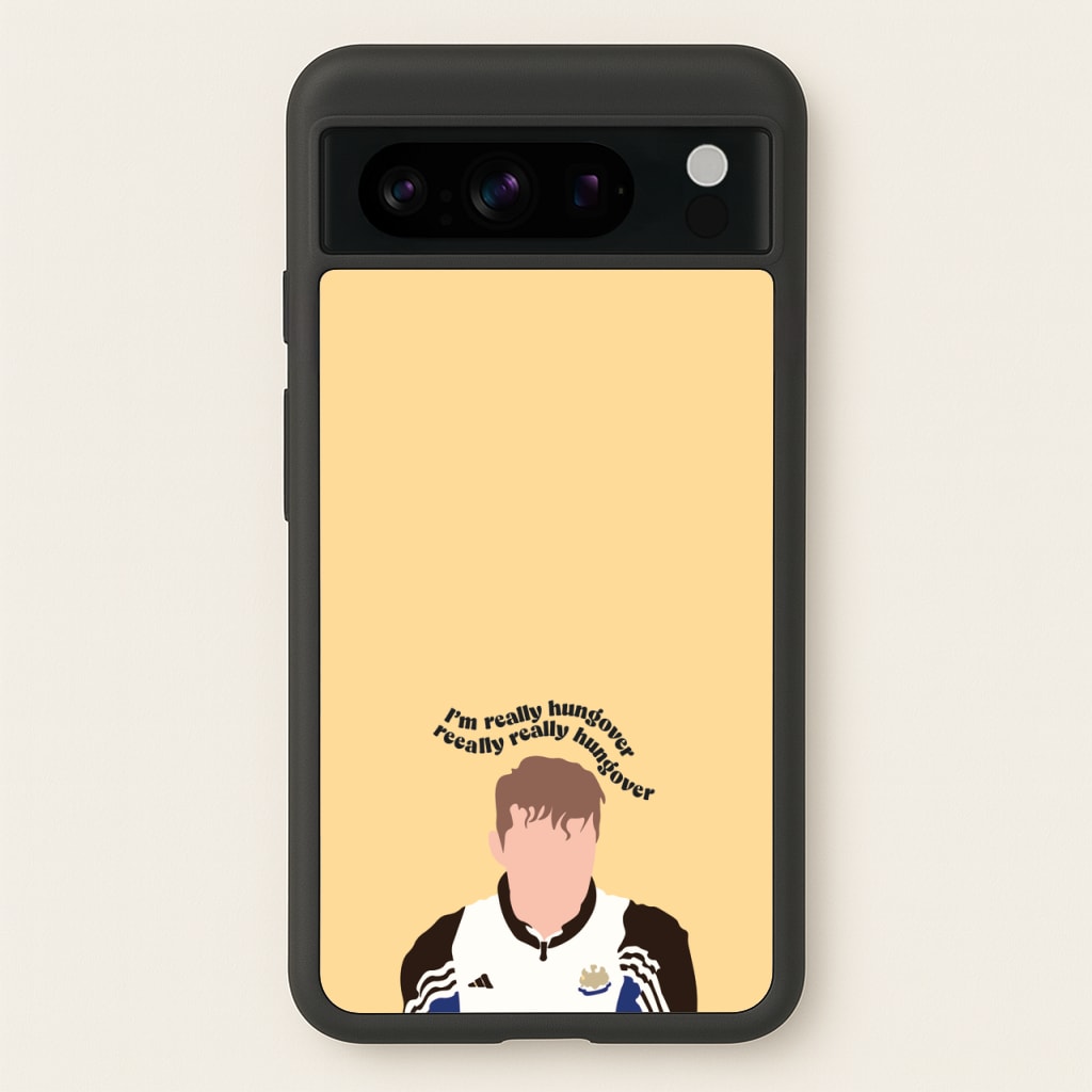 I'm Really Hungover - Fender  - Sam Fender Phone Case for Google Pixel 8 Pro