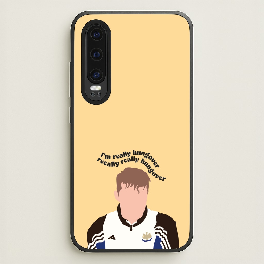 I'm Really Hungover - Fender  - Sam Fender Phone Case for Huawei P30
