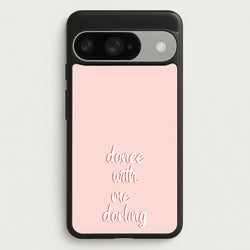 Dance With Me Darling - Fender Phone Case for Google Pixel 10 / 10 Pro