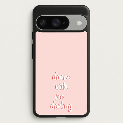 Dance With Me Darling - Fender Phone Case for Google Pixel 10 / 10 Pro