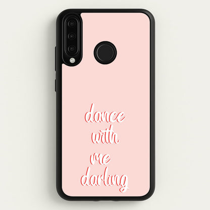 Dance With Me Darling - Fender  - Sam Fender Phone Case for Huawei P30 Lite