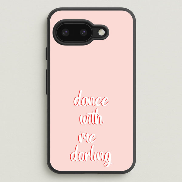 Dance With Me Darling - Fender  - Sam Fender Phone Case for Google Pixel 9a