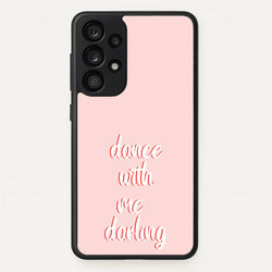 Dance With Me Darling - Fender  - Sam Fender Phone Case for Galaxy A53