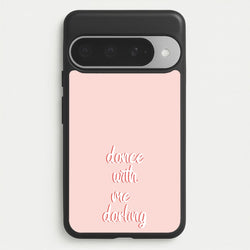 Dance With Me Darling - Fender Phone Case for Google Pixel 10 Pro XL