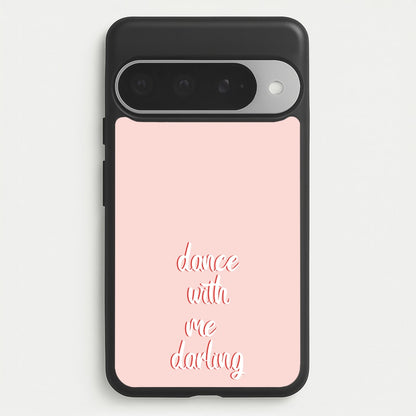 Dance With Me Darling - Fender Phone Case for Google Pixel 10 Pro XL