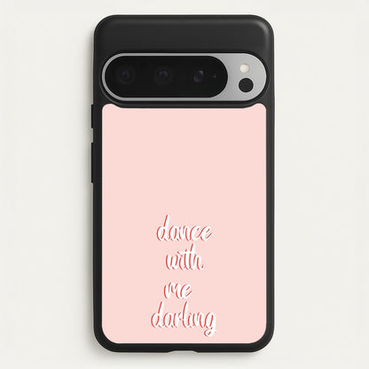 Dance With Me Darling - Fender  - Sam Fender Phone Case for Google Pixel 9 Pro XL
