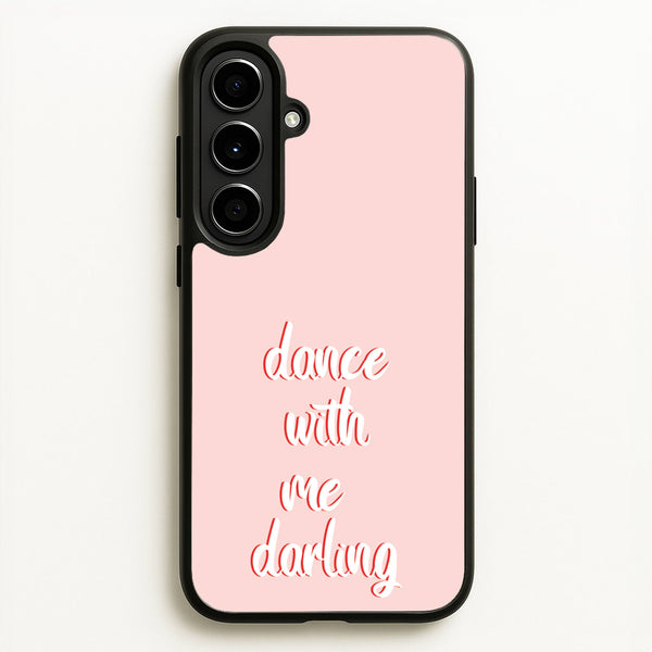 Dance With Me Darling - Fender  - Sam Fender Phone Case for Galaxy A56