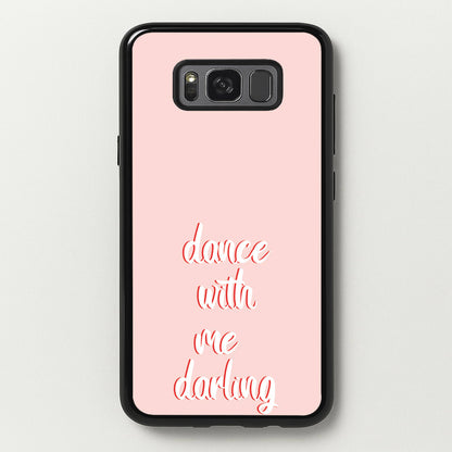 Dance With Me Darling - Fender  - Sam Fender Phone Case for Galaxy S8 Plus