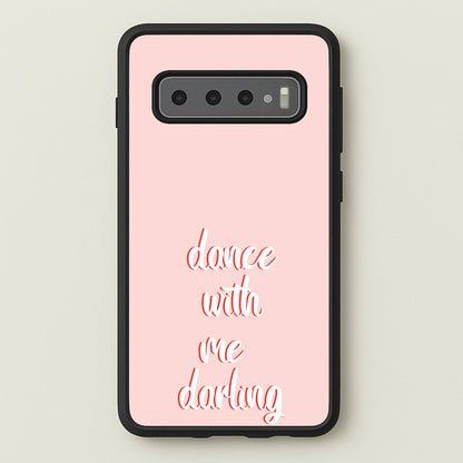 Dance With Me Darling - Fender  - Sam Fender Phone Case for Galaxy S10 Plus
