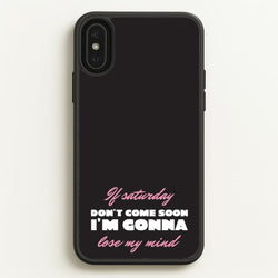 If Saturday Don't Come Soon  - Sam Fender Phone Case for iPhone XS Max
