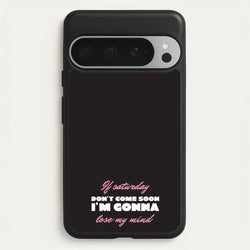If Saturday Don't Come Soon  - Sam Fender Phone Case for Google Pixel 9 Pro XL