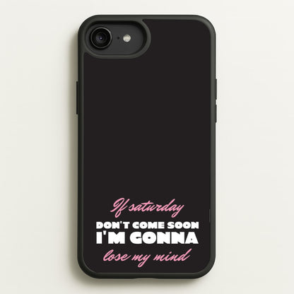 If Saturday Don't Come Soon  - Sam Fender Phone Case for iPhone 6 Plus / 7 Plus / 8 Plus