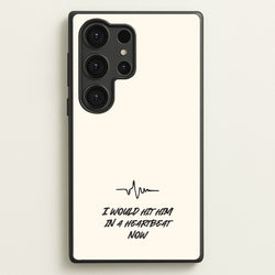 I Would Hit Him In A Heartbeat Now  - Sam Fender Phone Case for Galaxy S25 Ultra