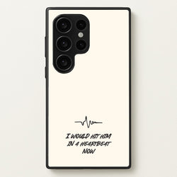 I Would Hit Him In A Heartbeat Now  - Sam Fender Phone Case for Galaxy S24 Ultra