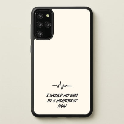 I Would Hit Him In A Heartbeat Now  - Sam Fender Phone Case for Galaxy S20 Plus