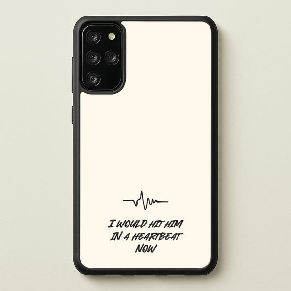 I Would Hit Him In A Heartbeat Now  - Sam Fender Phone Case for Galaxy S20 Plus