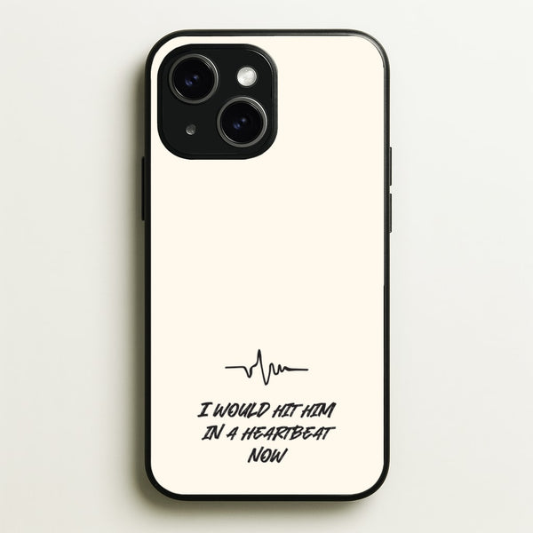 I Would Hit Him In A Heartbeat Now  - Sam Fender Phone Case for iPhone 14 Plus
