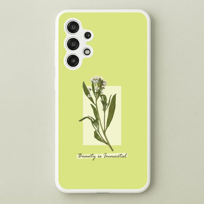 Beauty Is Immortal Press Flower  - Floral Phone Case for Galaxy A13