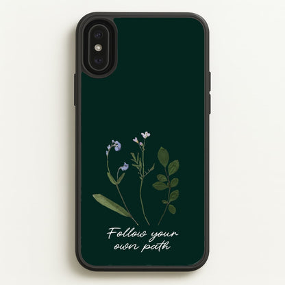 Follow Your Own Path Dark Green  - Floral Phone Case for iPhone XS Max