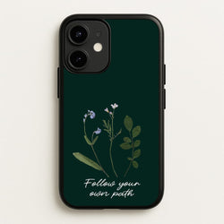 Follow Your Own Path Dark Green  - Floral Phone Case for iPhone 12 / 12 Pro