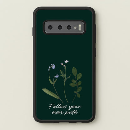Follow Your Own Path Dark Green  - Floral Phone Case for Galaxy S10 Plus