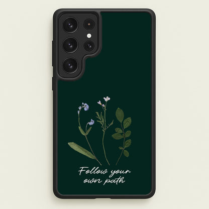 Follow Your Own Path Dark Green  - Floral Phone Case for Galaxy S23 Ultra