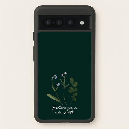 Follow Your Own Path Dark Green  - Floral Phone Case for Google Pixel 7 Pro