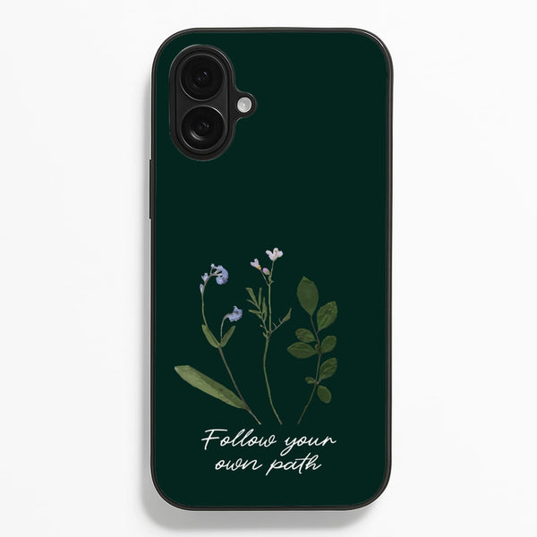 Follow Your Own Path Dark Green  - Floral Phone Case for iPhone 16 Plus