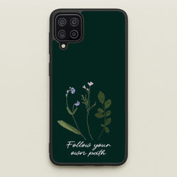 Follow Your Own Path Dark Green  - Floral Phone Case for Galaxy A12