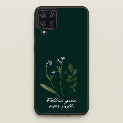 Follow Your Own Path Dark Green  - Floral Phone Case for Galaxy A12