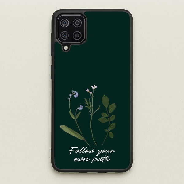 Follow Your Own Path Dark Green  - Floral Phone Case for Galaxy A12