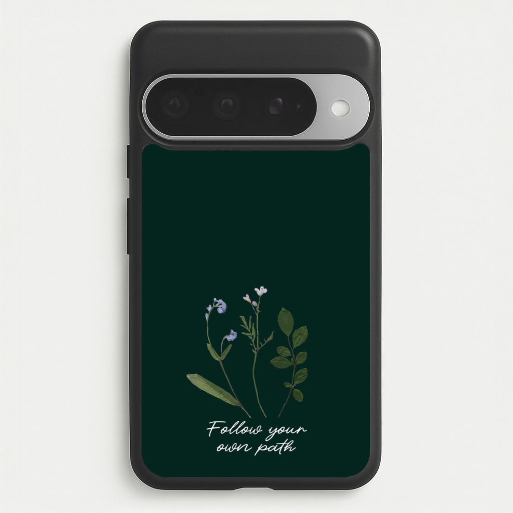 Follow Your Own Path Dark Green Phone Case for Google Pixel 10 Pro XL