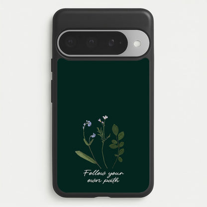 Follow Your Own Path Dark Green Phone Case for Google Pixel 10 Pro XL