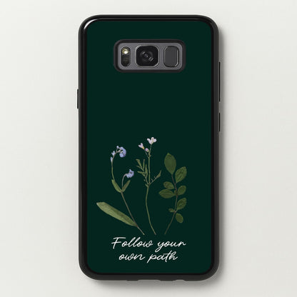 Follow Your Own Path Dark Green  - Floral Phone Case for Galaxy S8 Plus