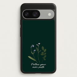 Follow Your Own Path Dark Green  - Floral Phone Case for Google Pixel 9 / 9 Pro