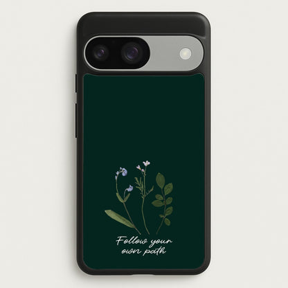Follow Your Own Path Dark Green  - Floral Phone Case for Google Pixel 9 / 9 Pro