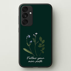Follow Your Own Path Dark Green  - Floral Phone Case for Galaxy A55